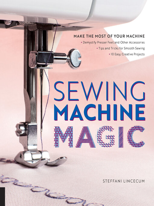 Title details for Sewing Machine Magic by Steffani Lincecum - Wait list